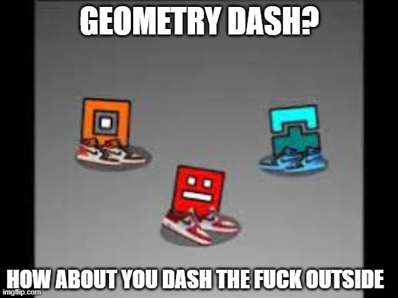 Geometry Dash lmao Blank Meme Template