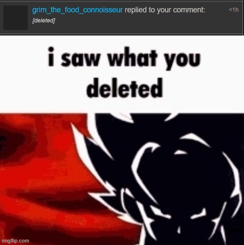 trol | image tagged in i saw what you deleted | made w/ Imgflip meme maker