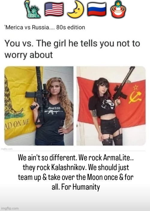'Merica vs Russia... 80s edition | 🗽 🇺🇲 🌛 🇷🇺 🪆 | image tagged in ww3,moon,ar-15,ak-47,russia,usa | made w/ Imgflip meme maker
