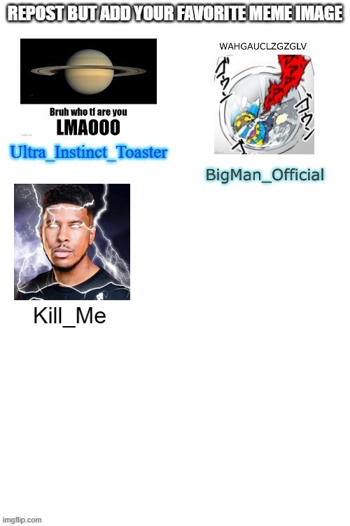 Kill_Me | made w/ Imgflip meme maker