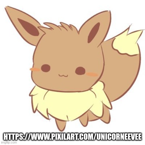 :3 | HTTPS://WWW.PIXILART.COM/UNICORNEEVEE | image tagged in chibi eevee | made w/ Imgflip meme maker