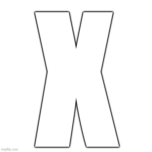 X | made w/ Imgflip meme maker