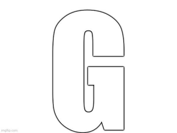 G | made w/ Imgflip meme maker
