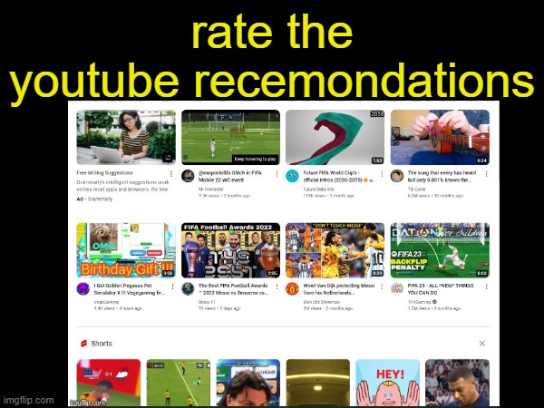 yes i like soccer | rate the youtube recemondations | made w/ Imgflip meme maker