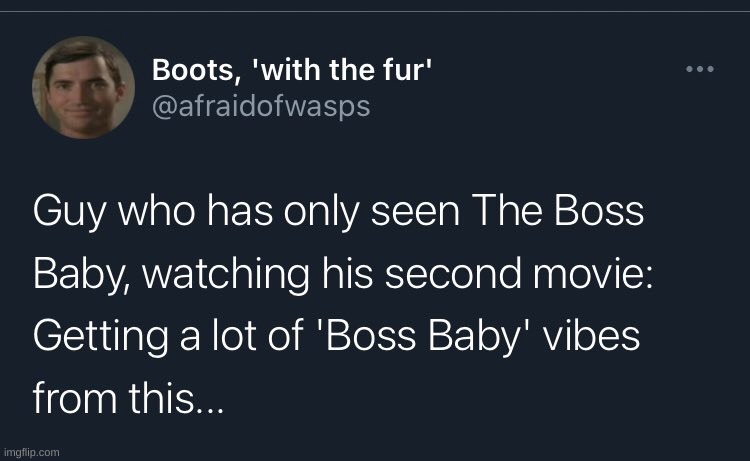 guy who has only seen boss baby | image tagged in guy who has only seen boss baby | made w/ Imgflip meme maker
