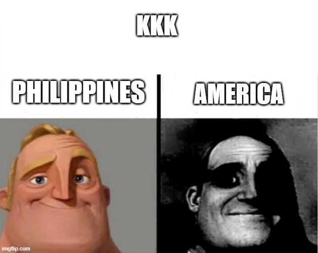 kkk in the philippines is a revolutiinary group who fought against spain for independence | KKK; PHILIPPINES; AMERICA | image tagged in teacher's copy,history | made w/ Imgflip meme maker