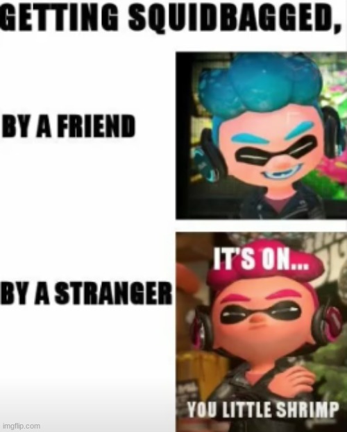 It is on | image tagged in splatoon | made w/ Imgflip meme maker