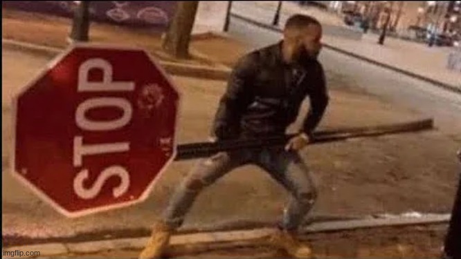 BRON WITH TMBS AND A STOP SIGN???? | made w/ Imgflip meme maker