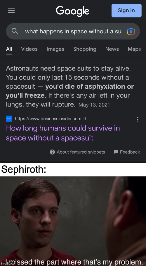 Sayori and Kashiko too but you get the idea | Sephiroth: | image tagged in i missed the part | made w/ Imgflip meme maker