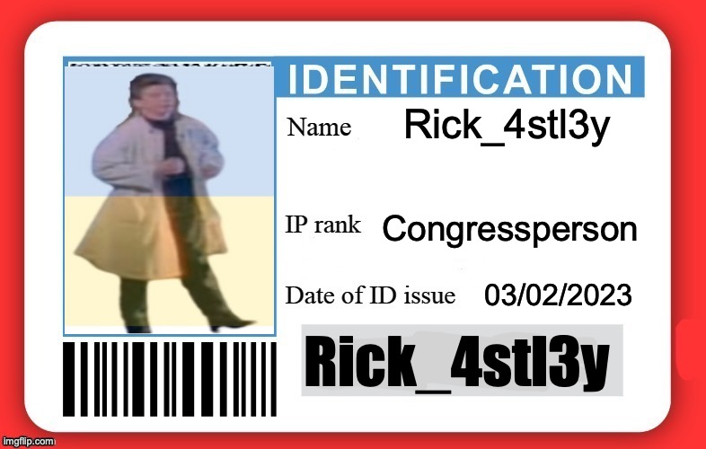 DMV ID Card | Rick_4stl3y Congressperson 03/02/2023 Rick_4stl3y | image tagged in dmv id card | made w/ Imgflip meme maker
