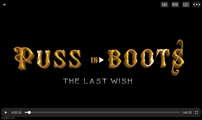 just watching puss in boots the last wish using showbox and febbox, hbu | made w/ Imgflip meme maker