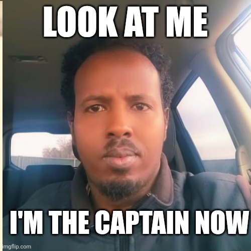 Look at me, I'm the captain now | LOOK AT ME; I'M THE CAPTAIN NOW | image tagged in look at me,i'm the captain now,pirates,piracy,mocking laugh face | made w/ Imgflip meme maker