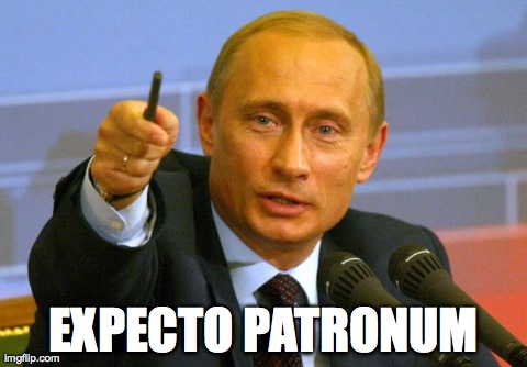 Good Guy Putin | EXPECTO PATRONUM | image tagged in memes,good guy putin | made w/ Imgflip meme maker