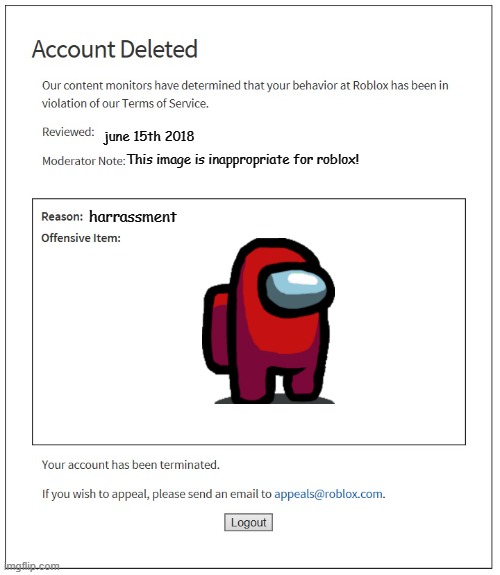 a sussy roblox ban on innersloth | june 15th 2018; This image is inappropriate for roblox! harrassment | image tagged in banned from roblox | made w/ Imgflip meme maker