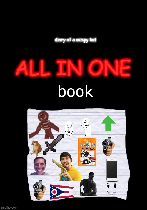 never seen this book | diary of a wimpy kid; ALL IN ONE; book | image tagged in diary of a wimpy kid blank cover | made w/ Imgflip meme maker