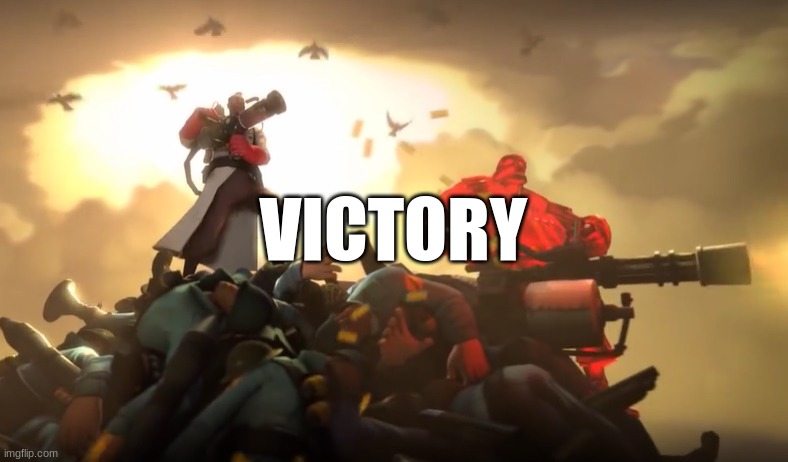 Winning Medic | VICTORY | image tagged in winning medic | made w/ Imgflip meme maker