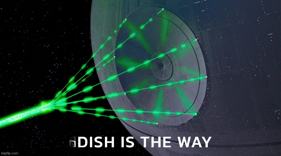 Dish is the way | image tagged in star wars,death star,the mandalorian | made w/ Imgflip meme maker