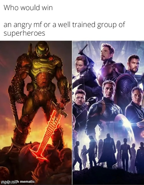 angry mf if he's armed to the teeth, every single time | image tagged in doom,marvel | made w/ Imgflip meme maker