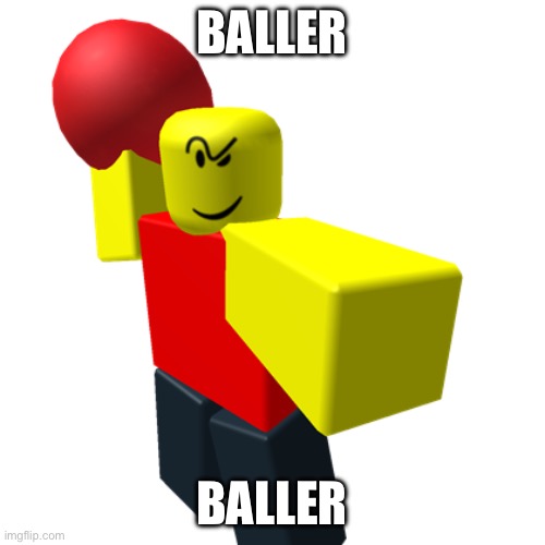 Baller | BALLER BALLER | image tagged in baller | made w/ Imgflip meme maker