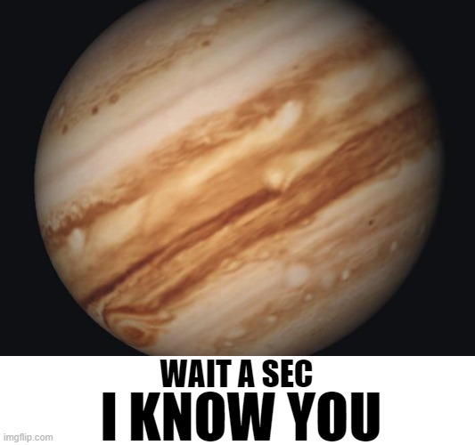 Venus | I KNOW YOU WAIT A SEC | image tagged in venus | made w/ Imgflip meme maker