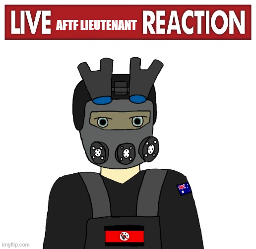 the this | AFTF LIEUTENANT | image tagged in live x reaction | made w/ Imgflip meme maker