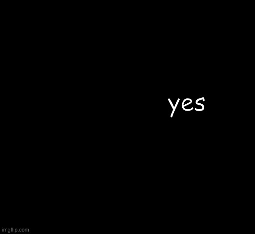 yes i am | yes | image tagged in greg heffley | made w/ Imgflip meme maker
