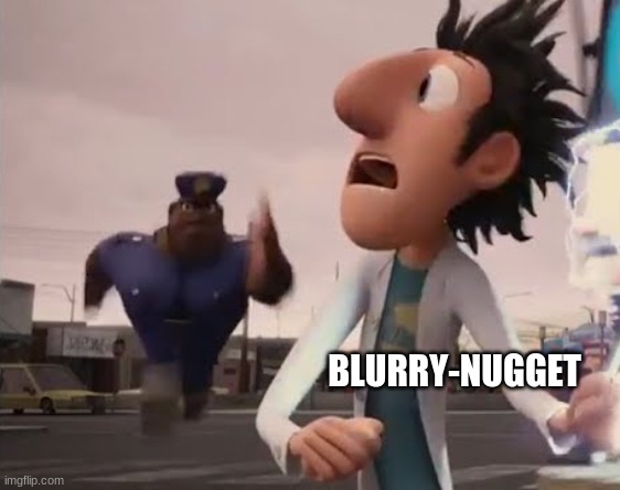 Officer Earl Running | BLURRY-NUGGET | image tagged in officer earl running | made w/ Imgflip meme maker