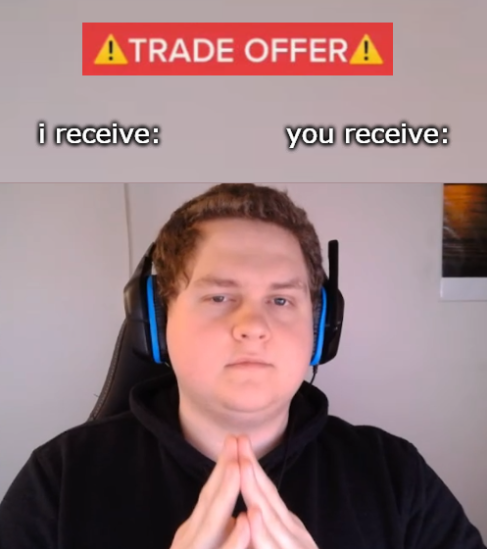 High Quality Centric Trade Offer Blank Meme Template