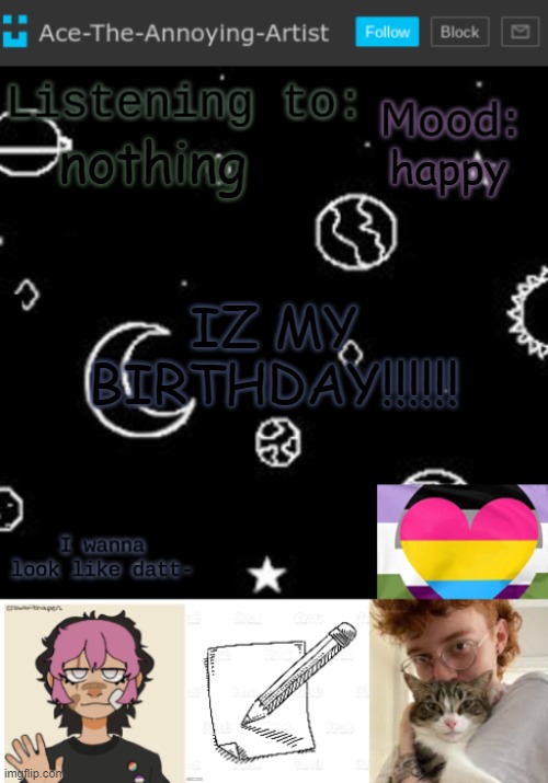 theres a cat licking your bithday cak- | nothing; happy; IZ MY BIRTHDAY!!!!!! | image tagged in aces template | made w/ Imgflip meme maker