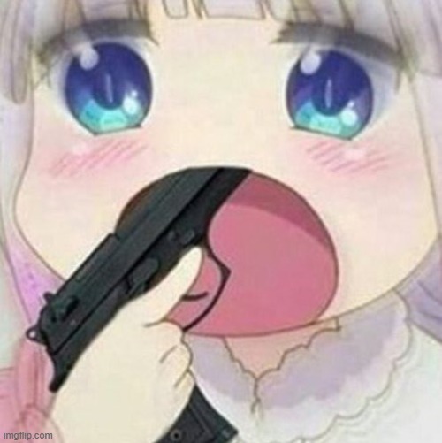 Kanna with gun | image tagged in kanna with gun | made w/ Imgflip meme maker