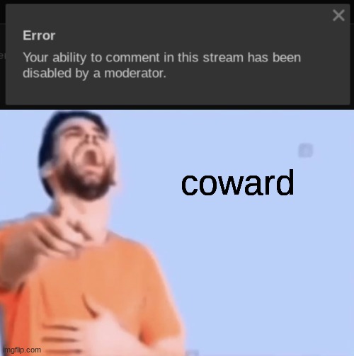tck stream L | coward | image tagged in laughing and pointing | made w/ Imgflip meme maker
