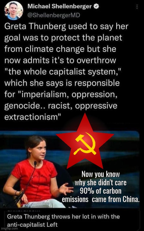 Grumpy Greta comes out of Communism closet | Now you know why she didn't care 90% of carbon emissions  came from China. | image tagged in grumpy | made w/ Imgflip meme maker