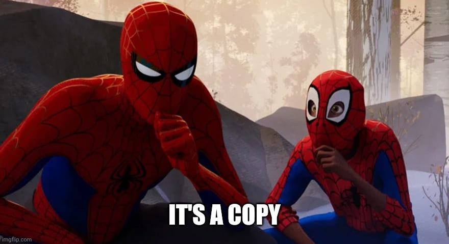 Copy Cat | IT'S A COPY | image tagged in copy cat | made w/ Imgflip meme maker