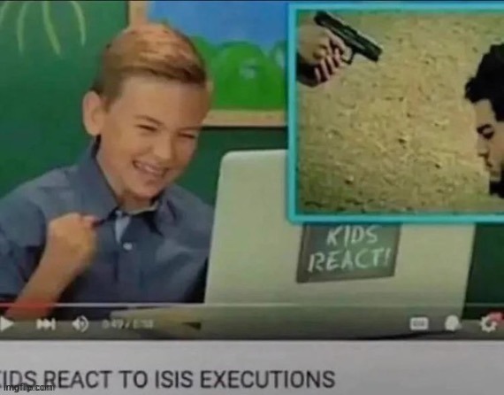 KIDS REACT! | image tagged in oh no,wait thats illegal,jesus christ,oh,bad luck brian | made w/ Imgflip meme maker