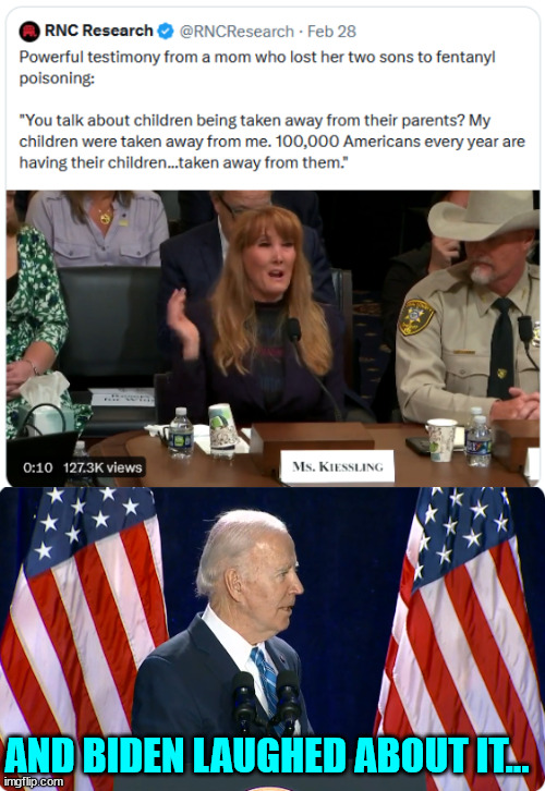 Heartless Joe Biden... | AND BIDEN LAUGHED ABOUT IT... | image tagged in heartless,joe biden | made w/ Imgflip meme maker