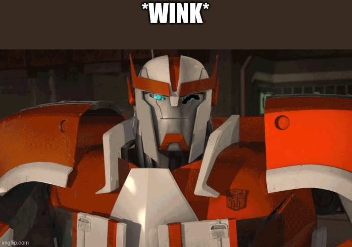 *WINK* | made w/ Imgflip meme maker