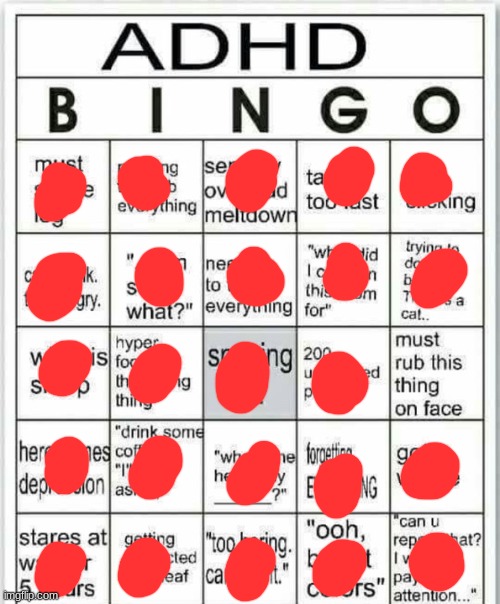 ADHD got me like: | image tagged in adhd bingo | made w/ Imgflip meme maker