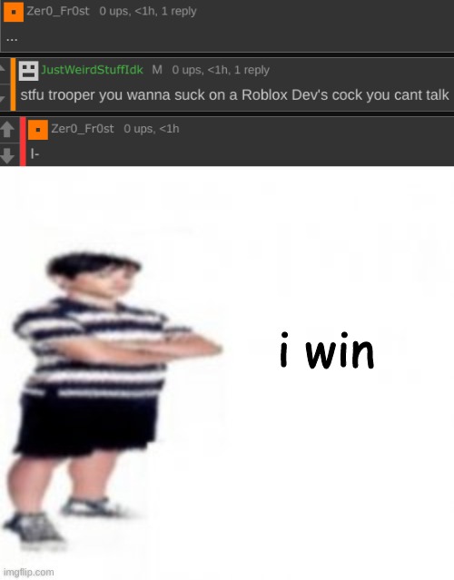i win | made w/ Imgflip meme maker