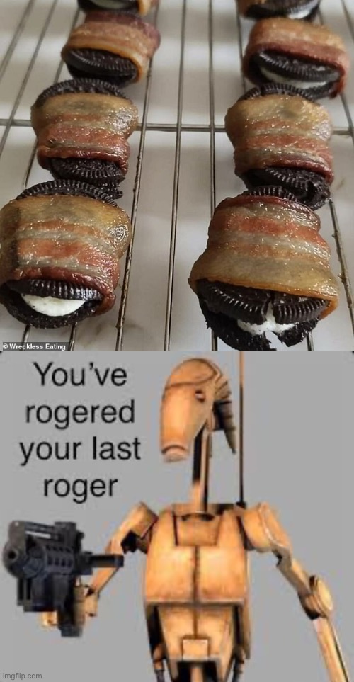 Why. | image tagged in you've rogered your last roger,gross,food,wtf,disgusting,memes | made w/ Imgflip meme maker