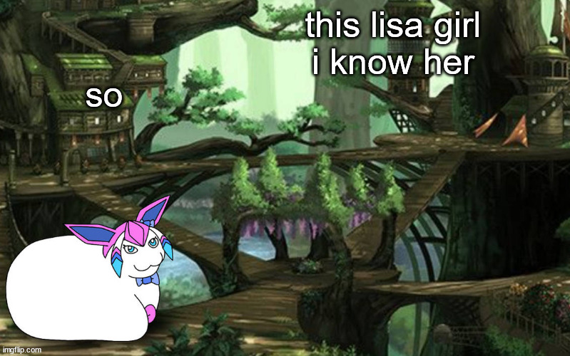 sylceon in a tree (art by PT) | so; this lisa girl

i know her | image tagged in sylceon in a tree art by pt | made w/ Imgflip meme maker