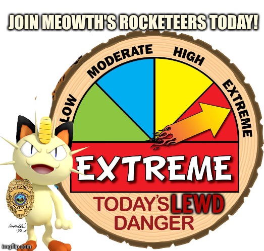 Join the Rocketeers | JOIN MEOWTH'S ROCKETEERS TODAY! LEWD | image tagged in meowth,saves,the stream,again | made w/ Imgflip meme maker