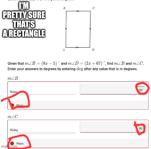 I'm pretty sure that's a rectangle | I'M PRETTY SURE THAT'S A RECTANGLE | image tagged in math | made w/ Imgflip meme maker