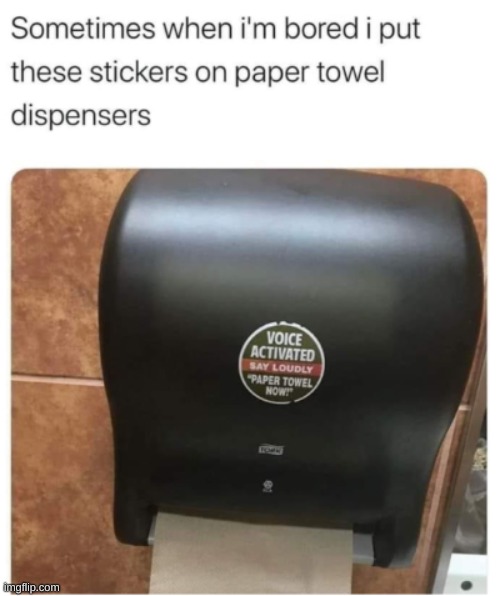 lol | image tagged in fun,meme,lol,paper towels | made w/ Imgflip meme maker