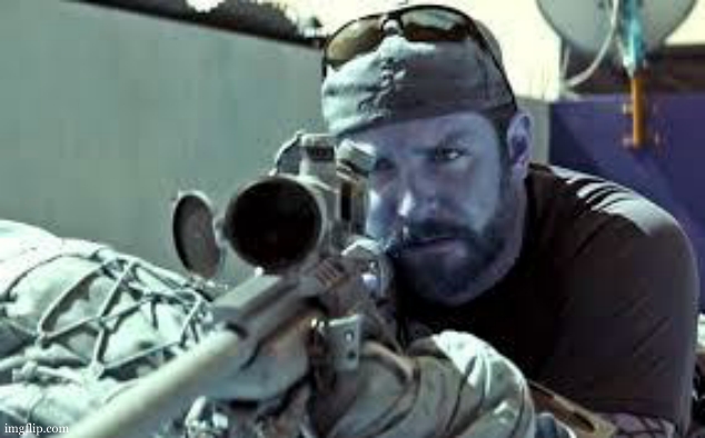 American Sniper | image tagged in american sniper | made w/ Imgflip meme maker