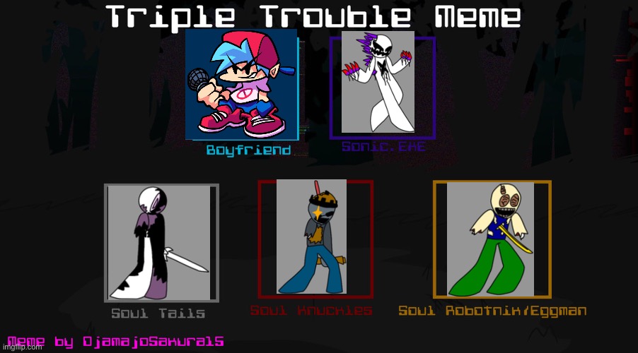 FNF Triple Trouble Template | image tagged in fnf triple trouble template | made w/ Imgflip meme maker