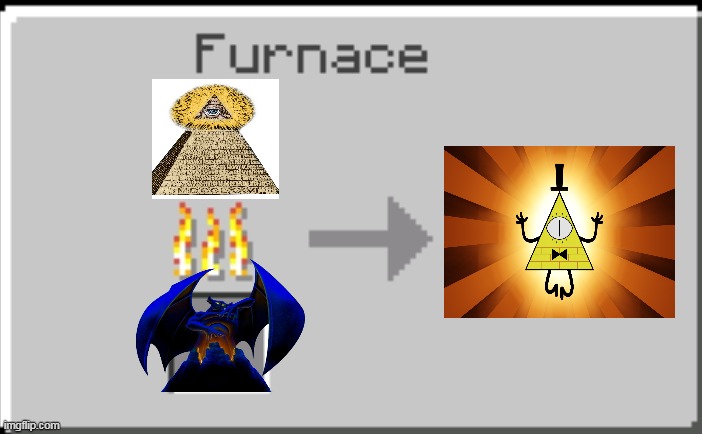 When Chernabog from Disney's Fantasia transforms the illuminati into something else... | image tagged in minecraft furnace,minecraft | made w/ Imgflip meme maker