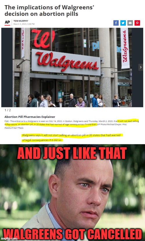 Libs will start boycotting Walgreens | AND JUST LIKE THAT; WALGREENS GOT CANCELLED | image tagged in and just like that,abortion pill,walgreens,cancelled | made w/ Imgflip meme maker