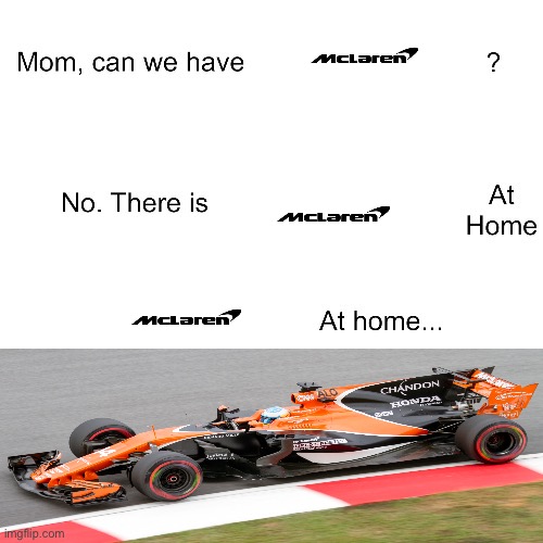 Mom can we have | image tagged in mom can we have,f1 | made w/ Imgflip meme maker