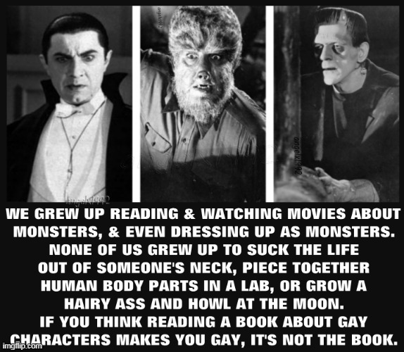image tagged in monsters,clown car republicans,books,lgbtq,dracula,frankenstein | made w/ Imgflip meme maker