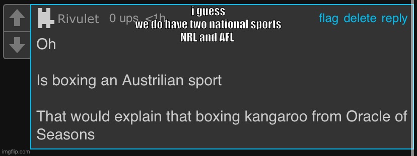 i guess
we do have two national sports
NRL and AFL | made w/ Imgflip meme maker